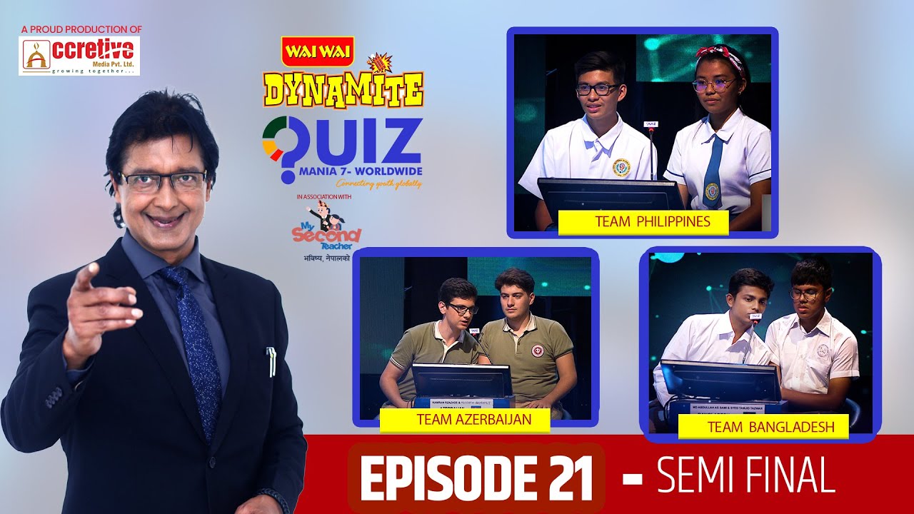 Wai Wai Dynamite Quiz Mania - 7 Worldwide | Episode 21 | Philippines vs Azerbaijan vs Bangladesh