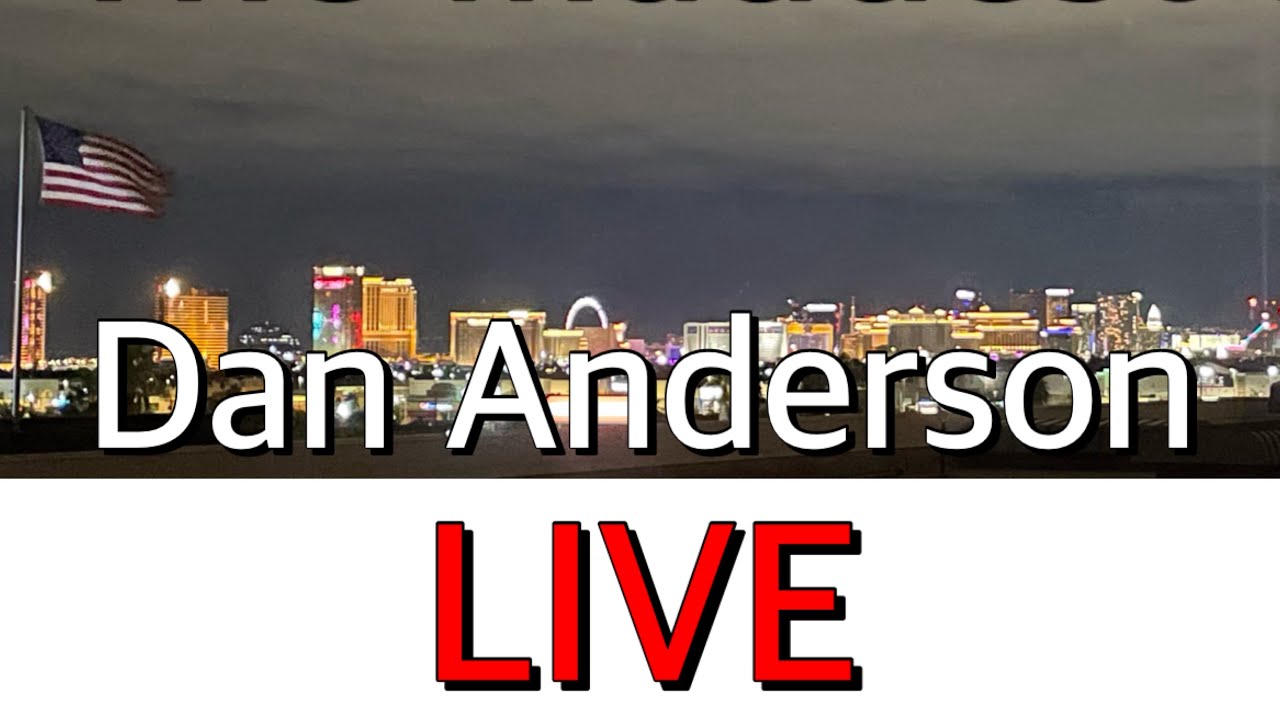 Dan Anderson is live!