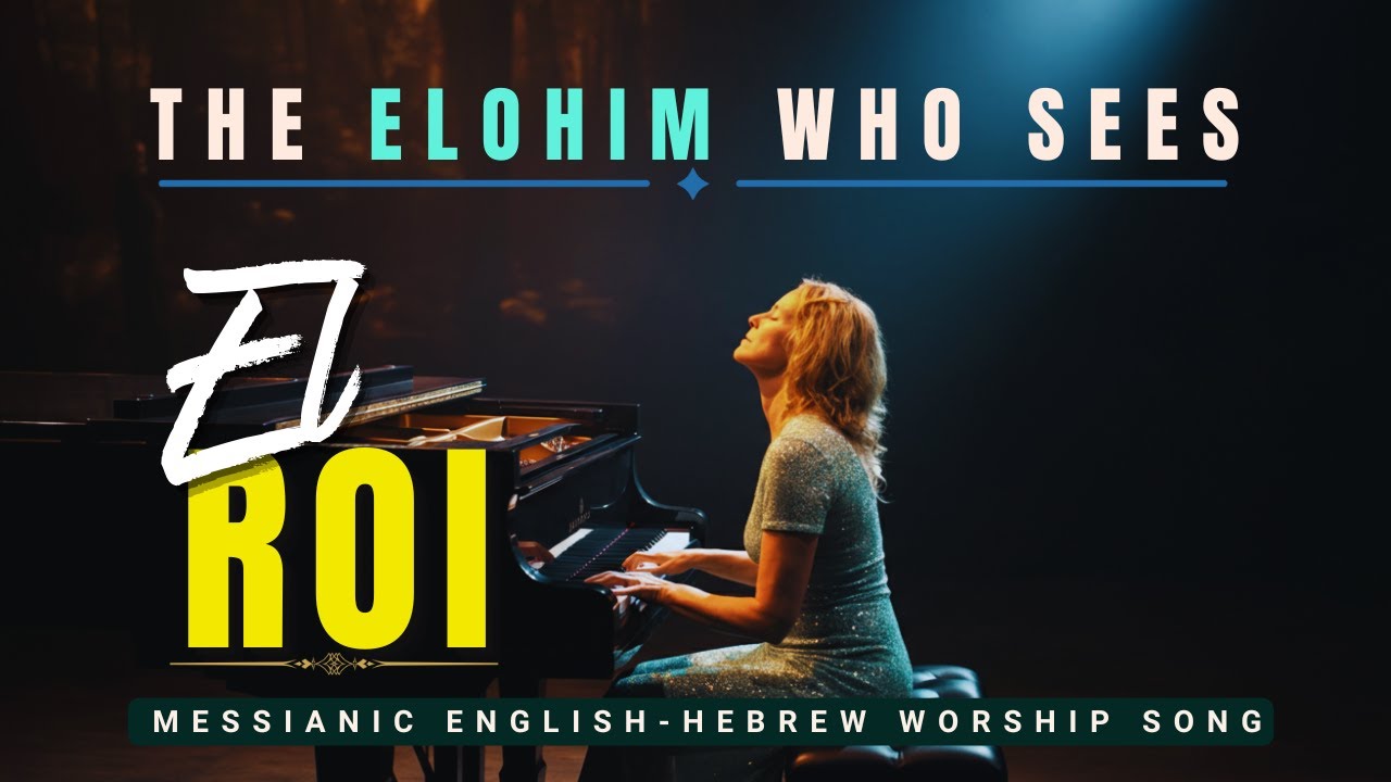 EL ROI/ The Elohim Who Sees Me | A Song of Comfort 🎵English-Hebrew Messianic Worship Song