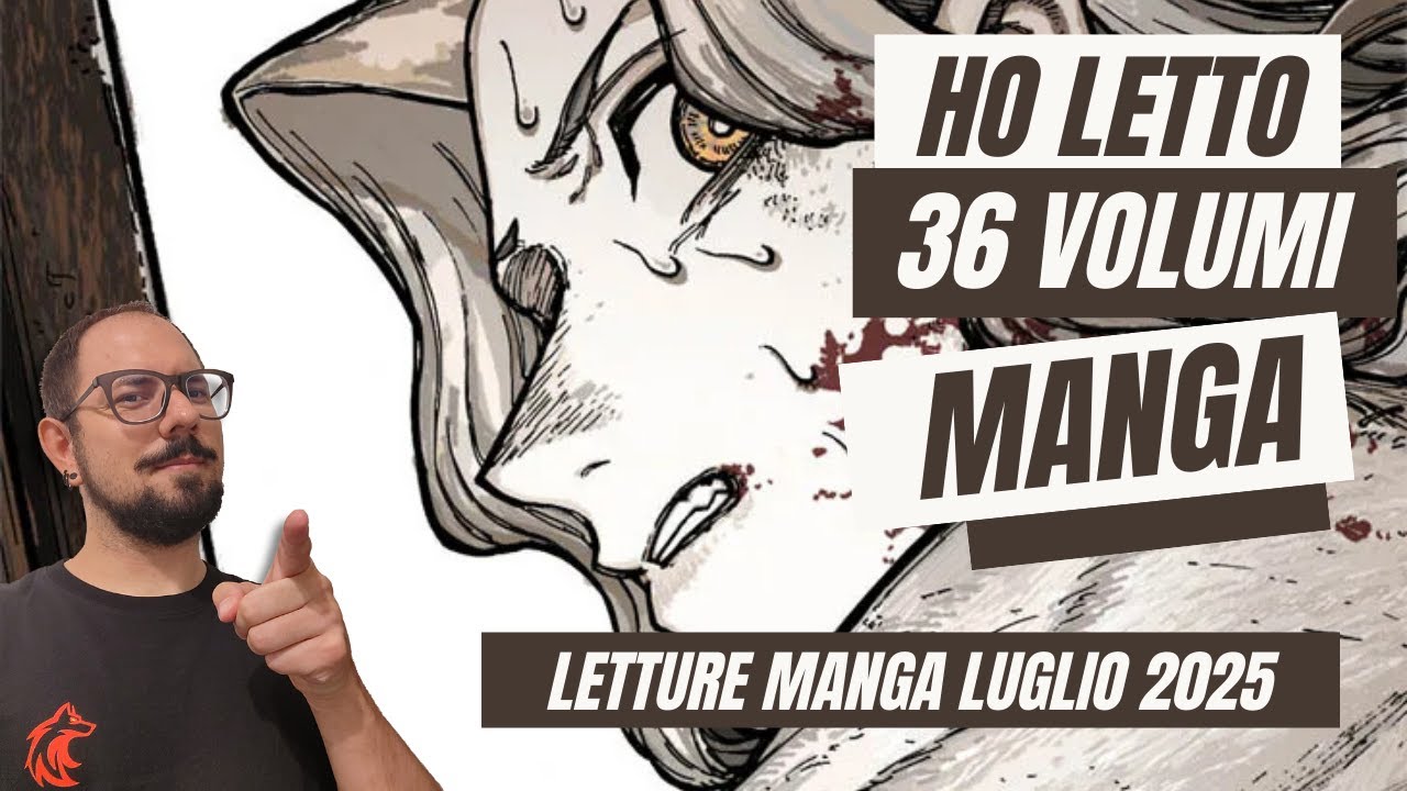 LETTURE MANGA FANTASTICHE LUGLIO 2025 - Tutti i Fumetti Letti del Mese! 36 Volumi!