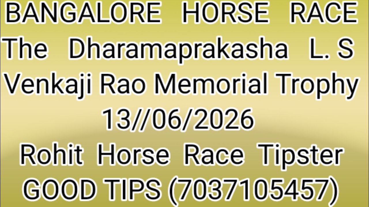 BANGALORE HORSE RACE l 13//06/2026 l Today Liv l The Dharamaprakaha L. S VENKAJI Rao Memorial Trophy