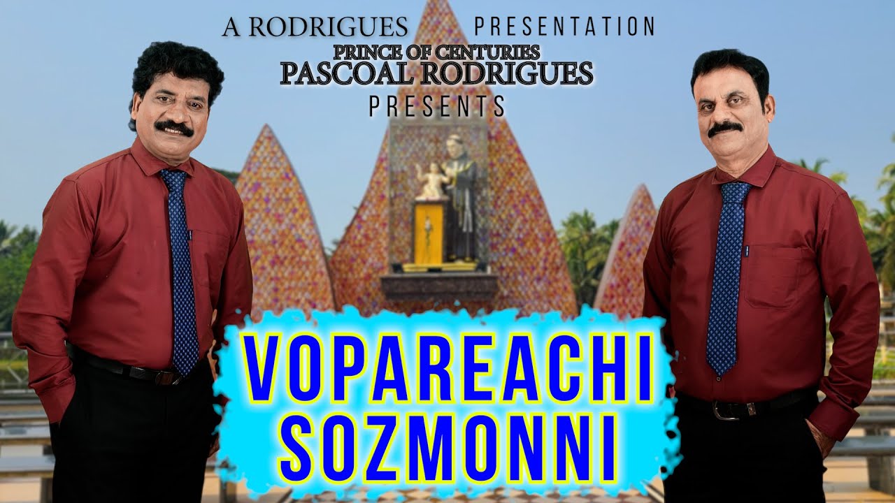 Vopareachi Sozmonni | Pascoal & Ignatius Rodrigues | Konkani Song 2025
