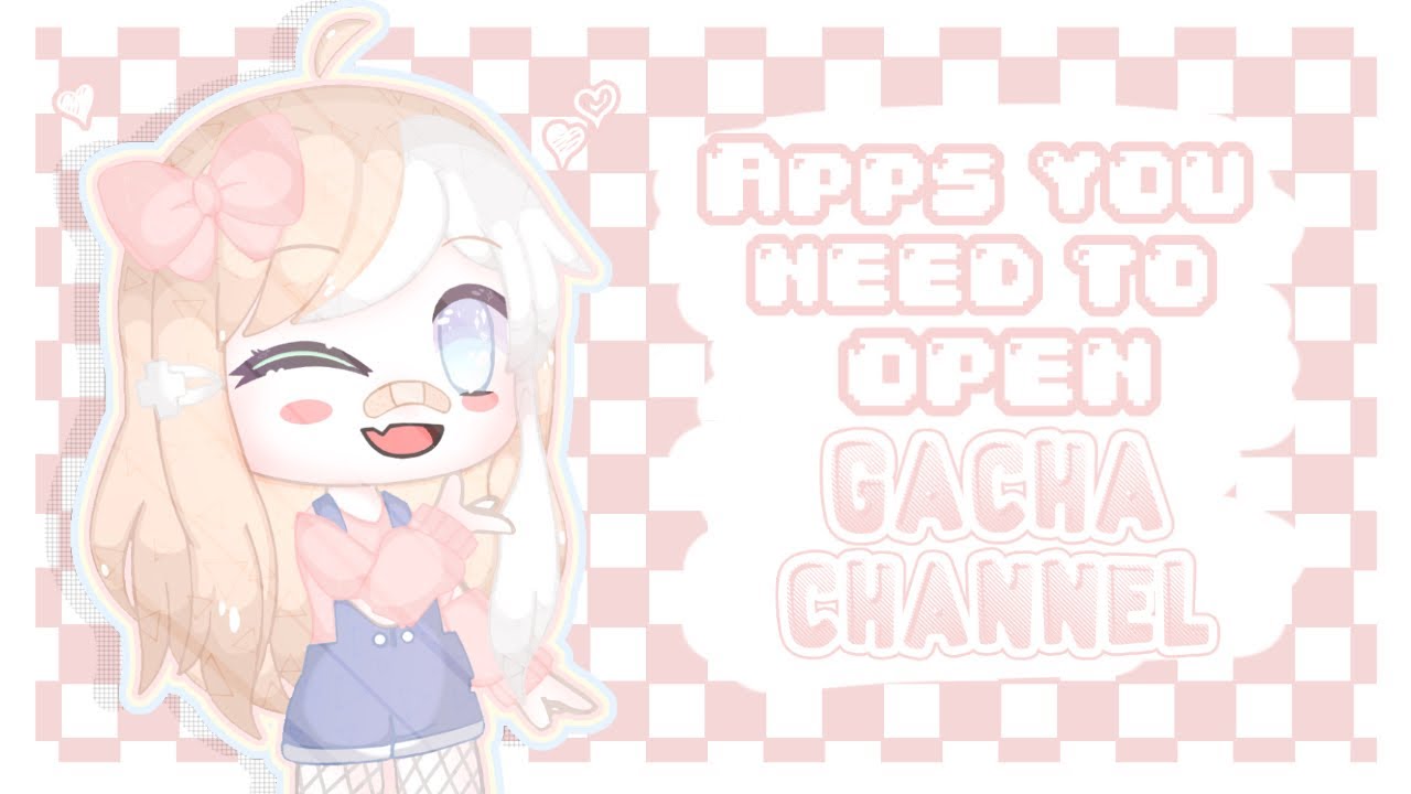 تطبيقـات تحتاجـها لـفتح قنـاة قاشـا✩💕 | ♡︎Gacha Club