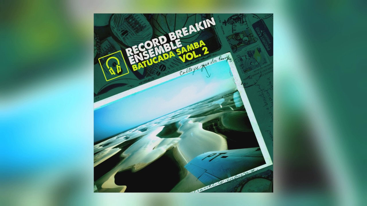 05 Record Breakin' Ensemble - Brazil [Record Breakin Music]