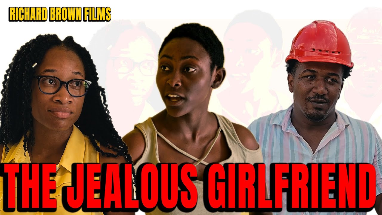 THE JEALOUS GIRLFRIEND NEW JAMAICAN MOVIE