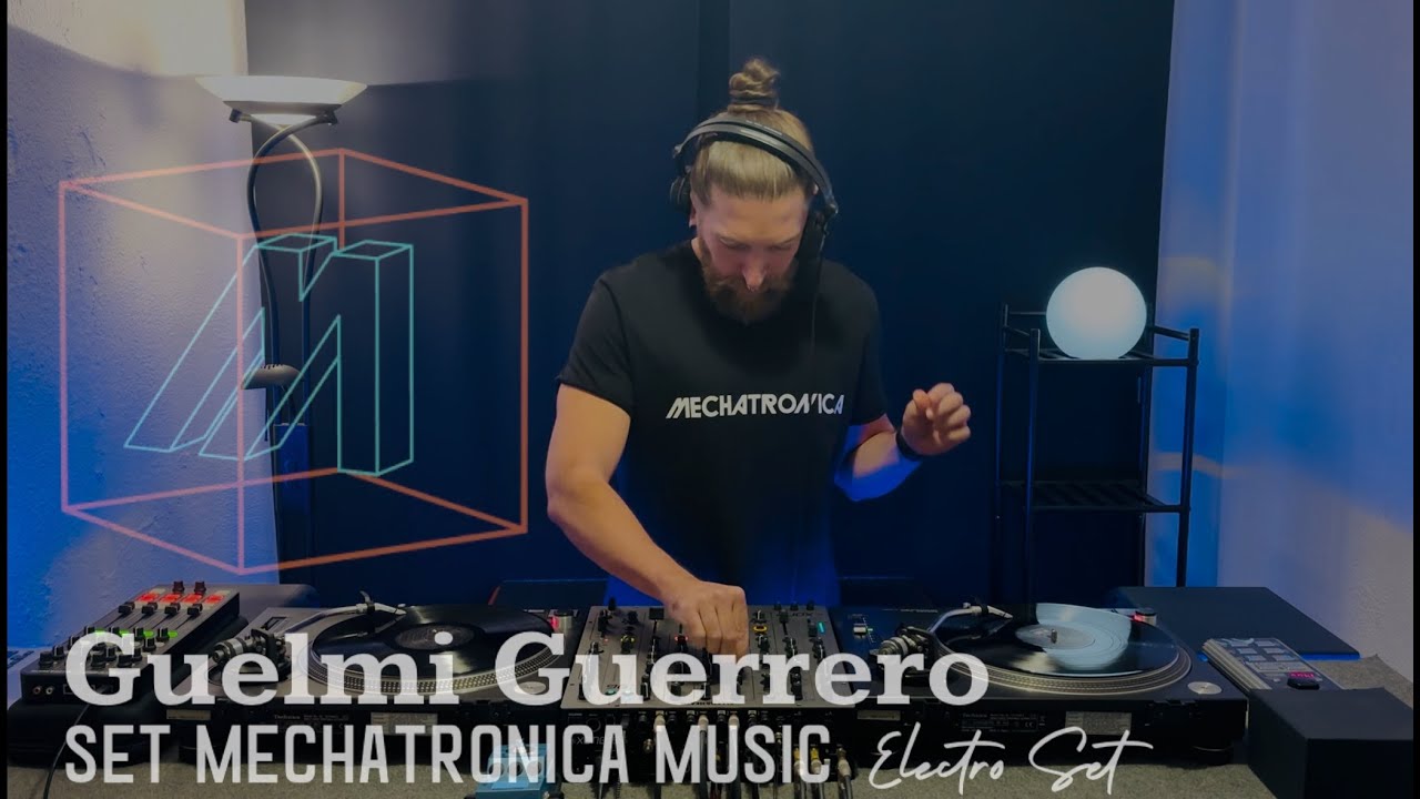 Guelmi Guerrero - SET MECHATRONICA MUSIC Electo SET [25.11.2025]