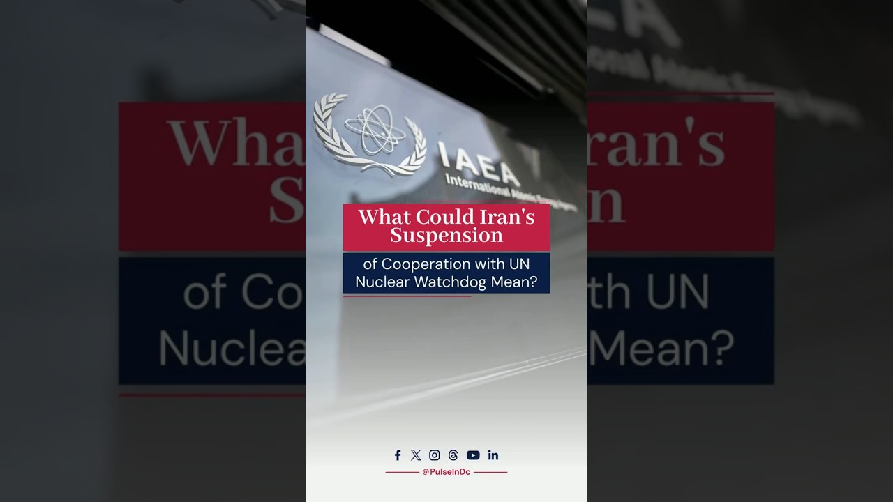 What Could Iran's Suspension of Cooperation with UN Nuclear Watchdog Mean?