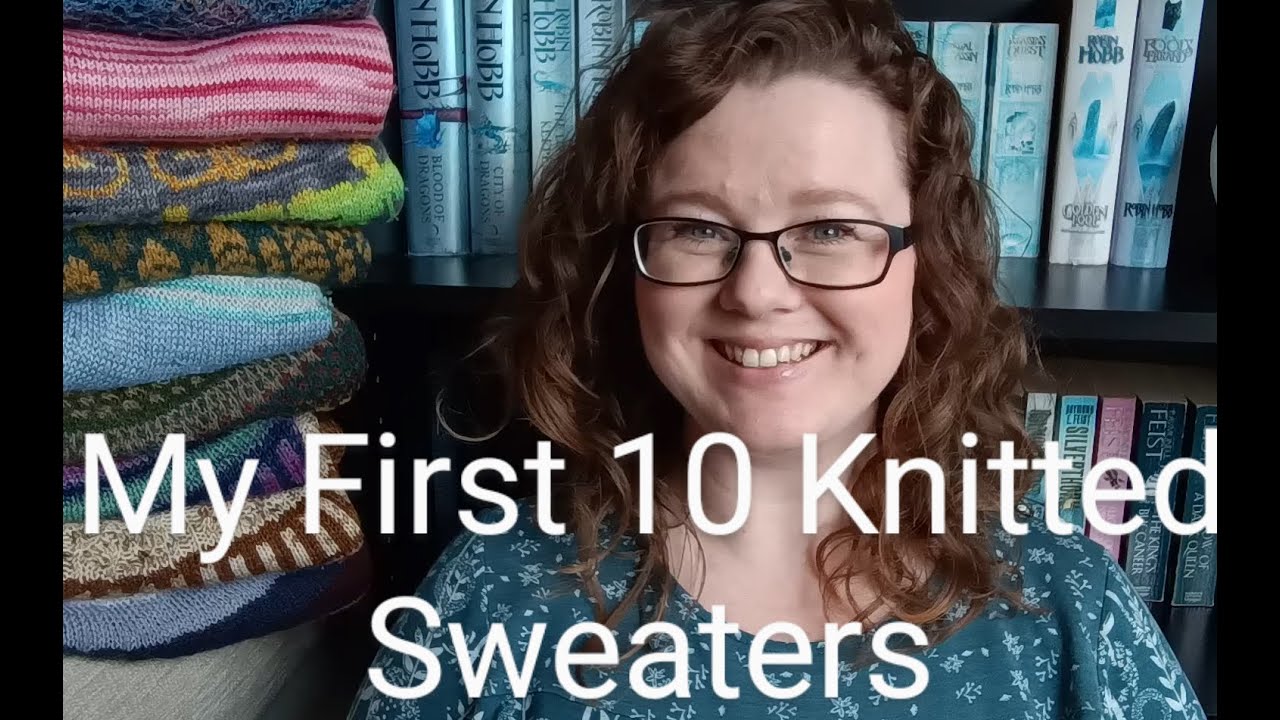 My First 10 Knitted Sweaters