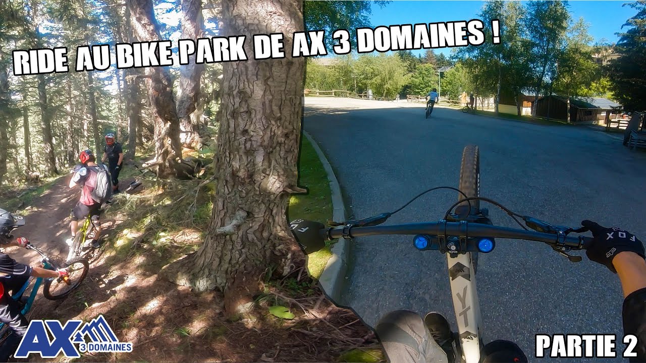 RIDE EN BIKE PARK - Ax 3 Domaines #2