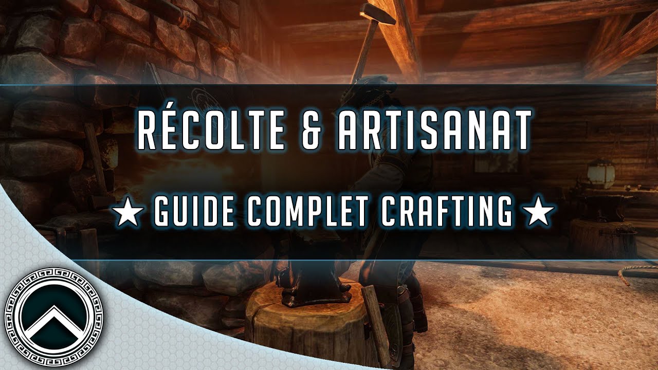 NEW WORLD ► GUIDE RÉCOLTE & ARTISANAT ★ CRAFTING