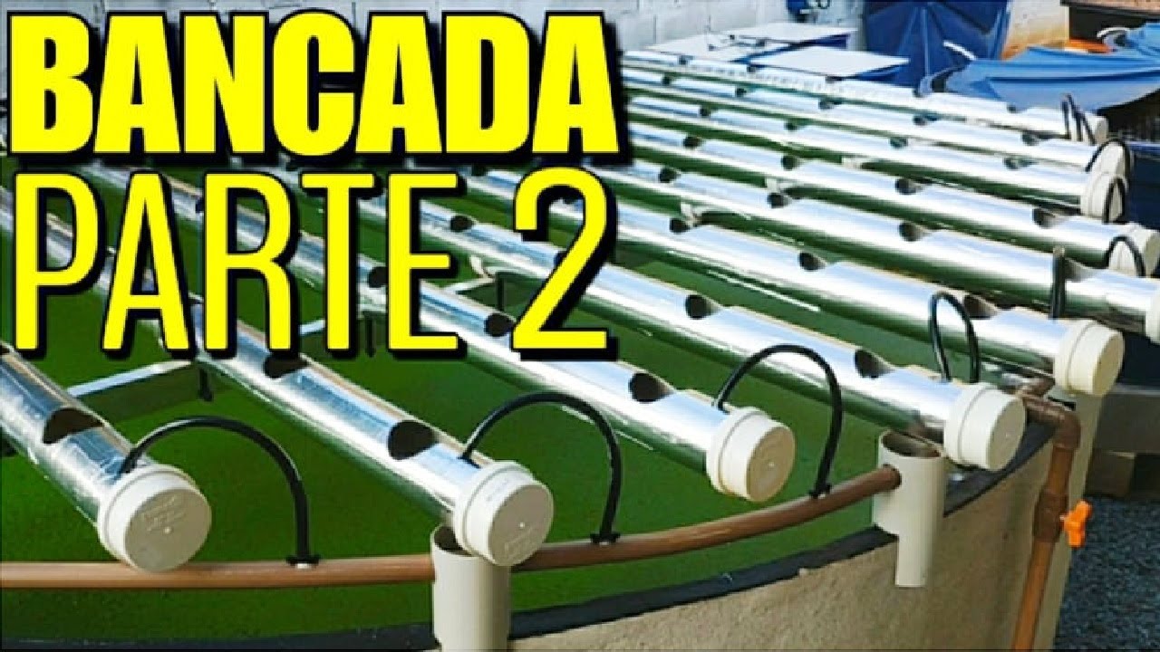 ● BANCADA DE PVC SOBRE O TANQUE DOS PEIXES - PARTE 2 - NFT