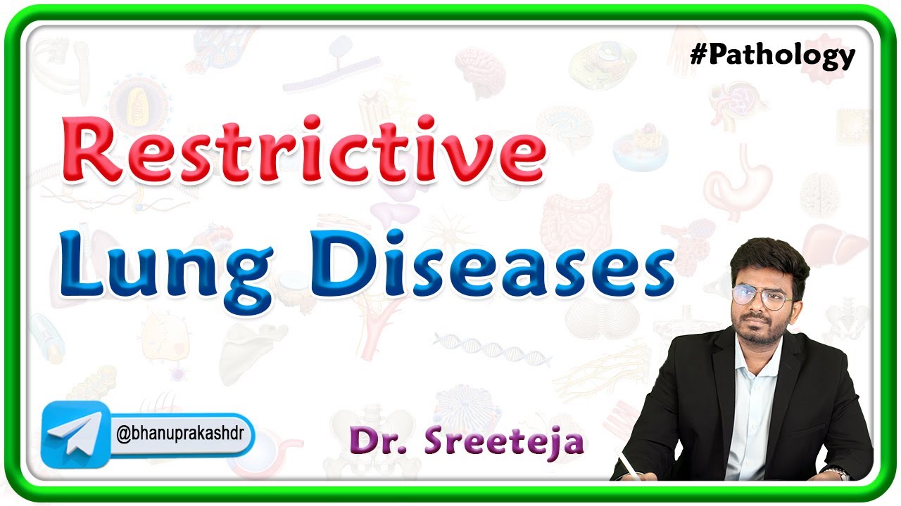 4. Restrictive Lung Diseases | USMLE Step 1 Pathology