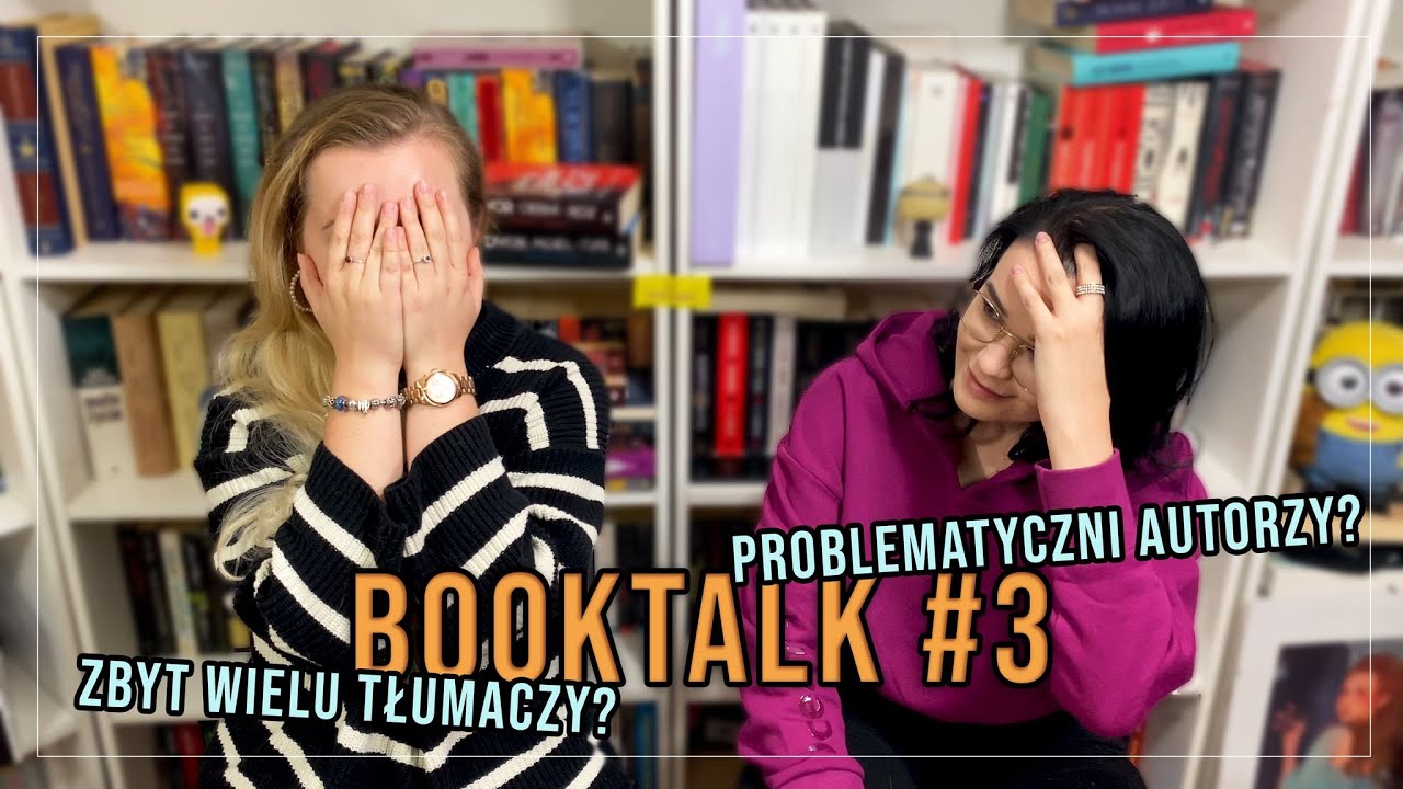 Cancelowanie autorów, dzielenie książek na kilka tomów — BOOKTALK #3