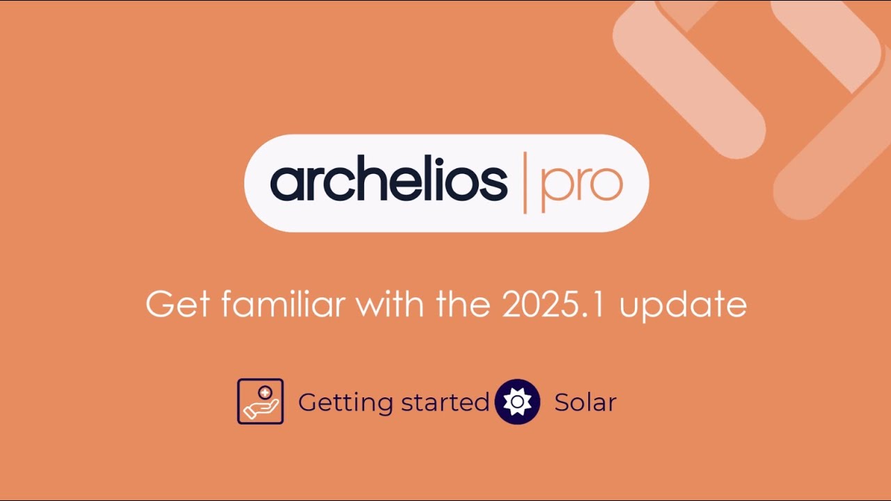 Discover the new features of the latest archelios 2025.1 release!