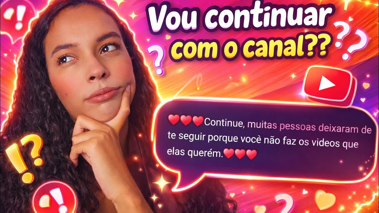 Vou continuar com o canal do youtube? Não faço vídeos que os inscritos pedem?? 🤔