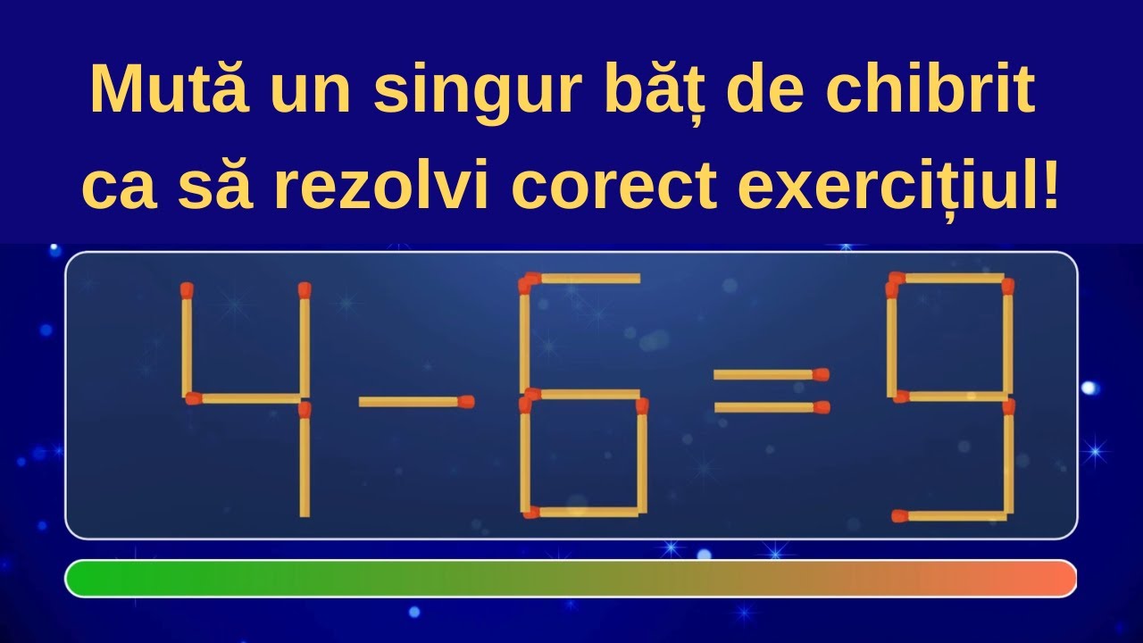Test IQ: Mută un singur băț de chibrit ca să rezolvi corect exercițiul!