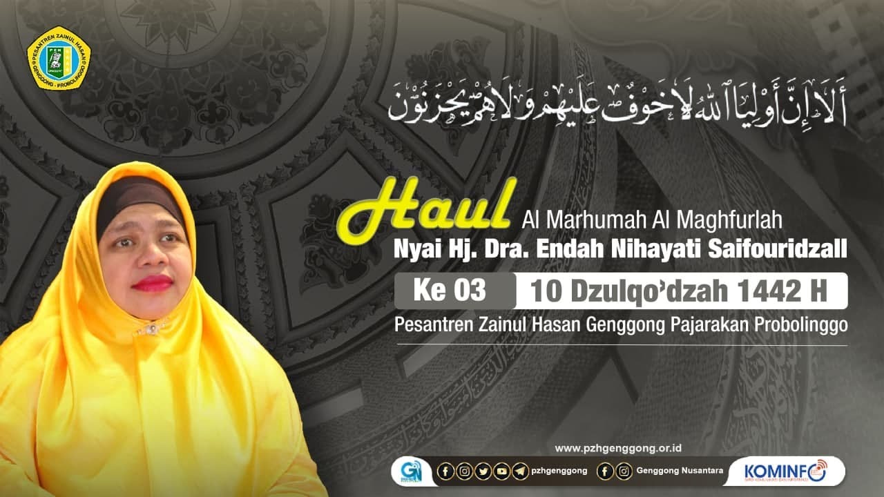 Haul Almarhumah Al-Maghfurlah Nyai HJ. Dra. Endah Nihayati Saifourrijjal