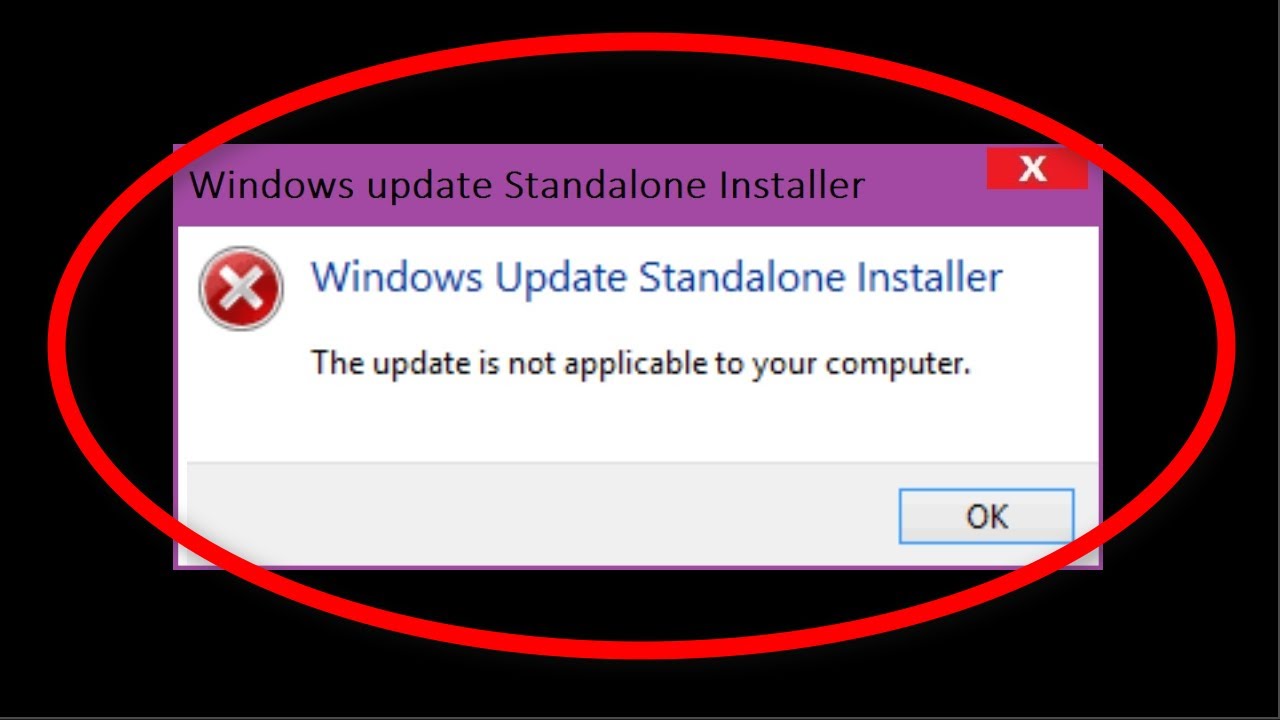 How To Fix The Update Is Not Applicable To Your Computer Windows 10/8/7