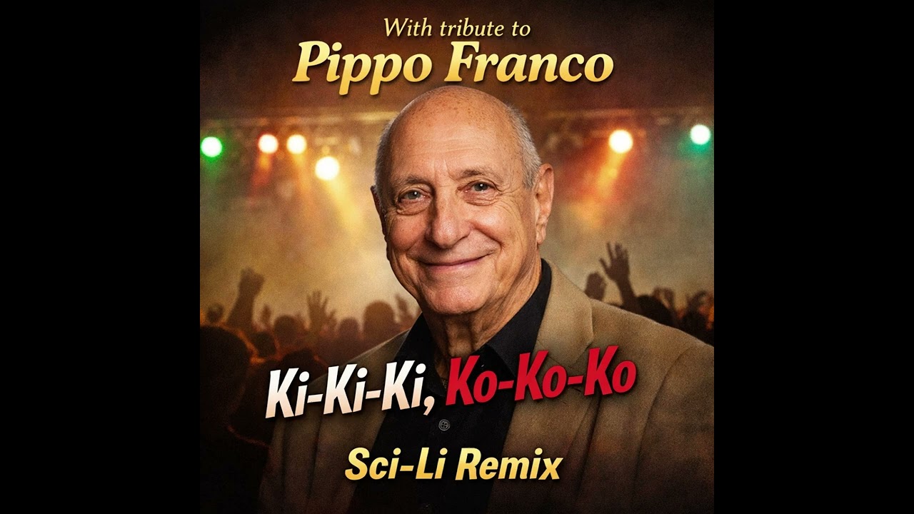 Chì chì chì cò cò cò - Pippo Franco (With tribute to Pippo Franco) [Remix by Sci‑Li]