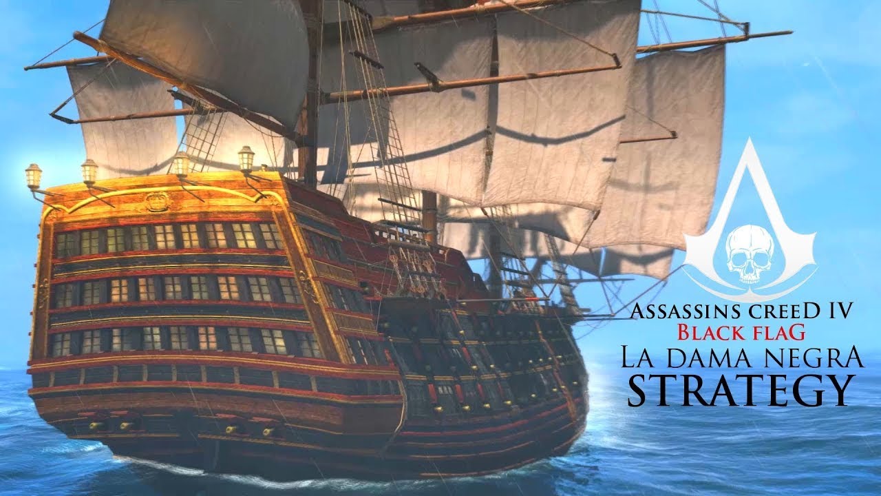 Assassin's Creed IV  Black Flag legendary ship LA DAMA NEGRA mod