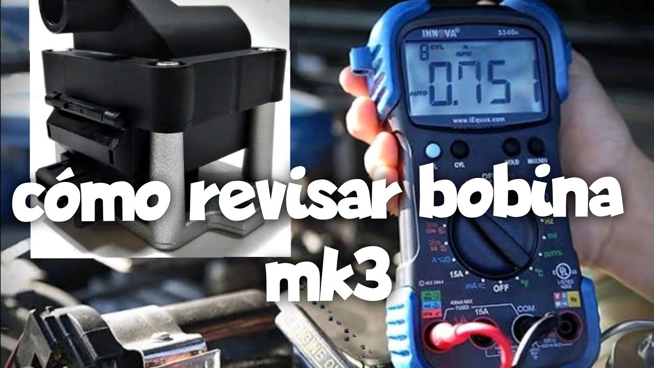 cómo revisar bobina Mk3 antes de gastar (me chocan el cabrio)