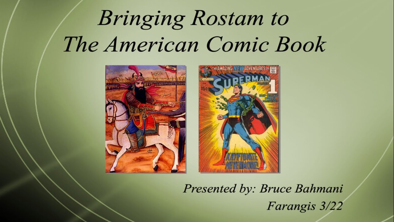 Farangis 032922: Bruce Bahmani: The Rostam Comic Book Project