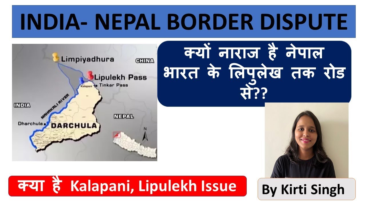 India- Nepal Land Dispute : Lipulekh Pass