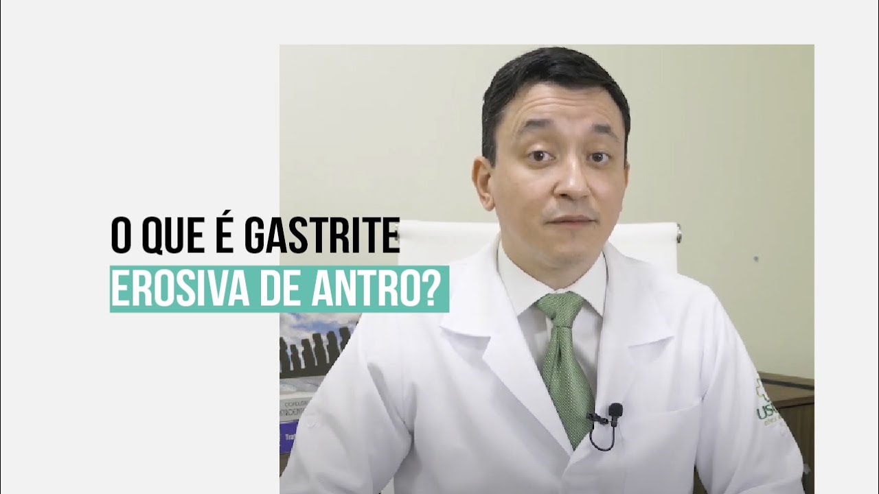 Gastrite Erosiva de Antro  |  O Que &eacute;?