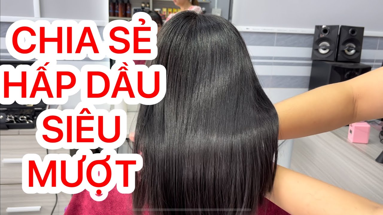 CHIA SẺ HẤP DẦU SIÊU MƯỢT| KỸ THUẬT LÀM TÓC| NGỌC TÓC