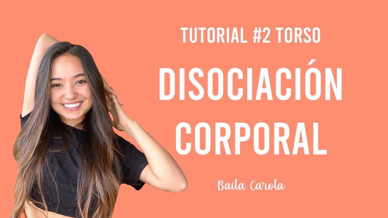 DISOCIACIÓN CORPORAL #2 | SOLTAR TORSO | ¿CÓMO SOLTAR EL TORSO?