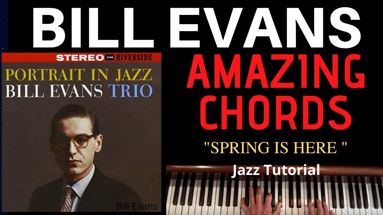 BILL EVANS - Most Amazing Chords Explained: 
