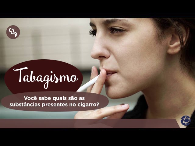 Você sabe quais são as substâncias presentes no cigarro?