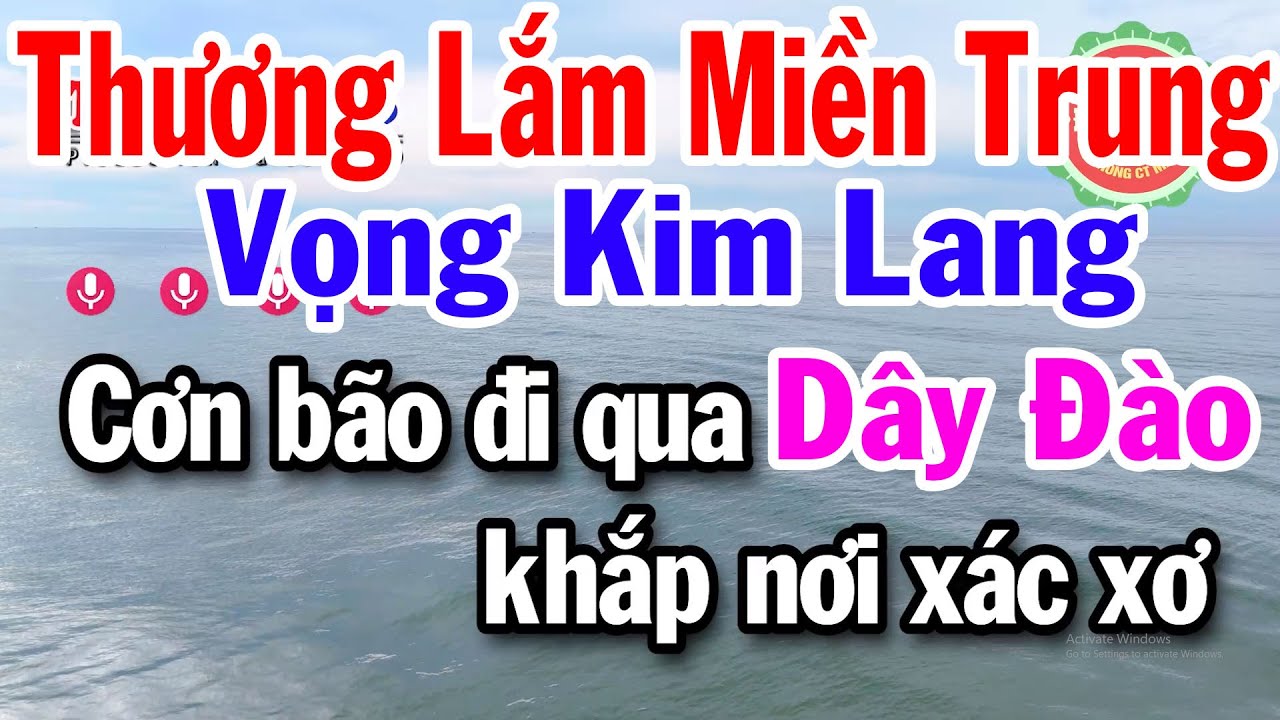 Karaoke Thương Lắm Miền Trung - Vọng Kim Lang Dây Đào - Điệu Lý Cải Lương