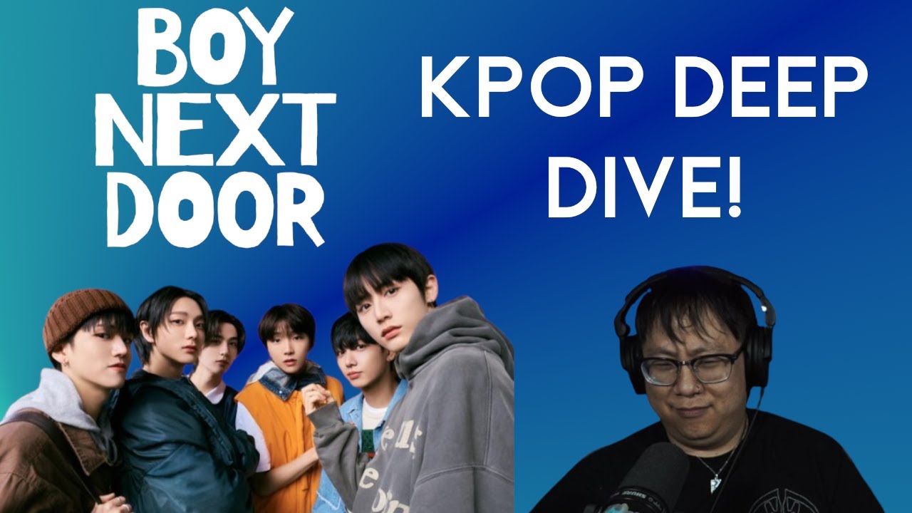 BOYNEXTDOOR - Kpop Deep Dive!