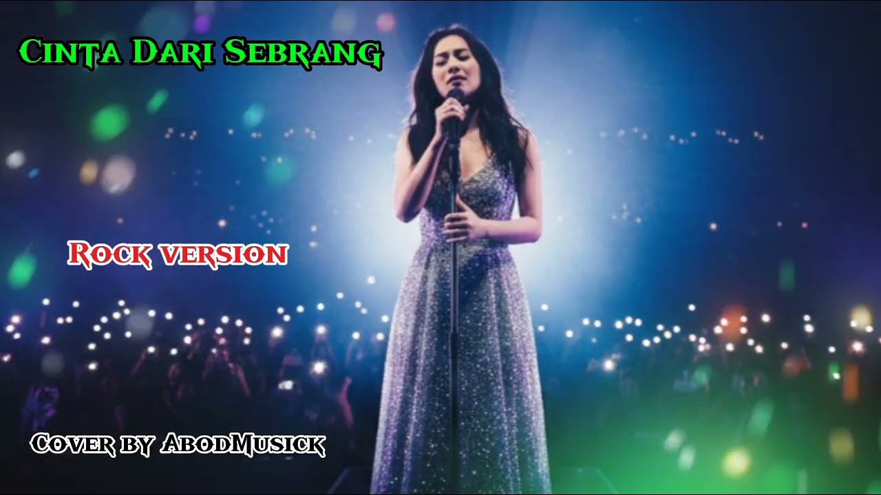 CINTA DARI SEBERANG - ZINIDIN ZIDAN, YAYA NADILA | ROCK VERSION | COVER BY AbodMusic
