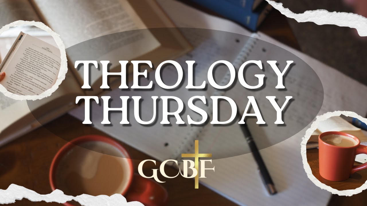 THEOLOGY THURSDAY-SOTERIOLOGY (SALVATION)-SESSION 5