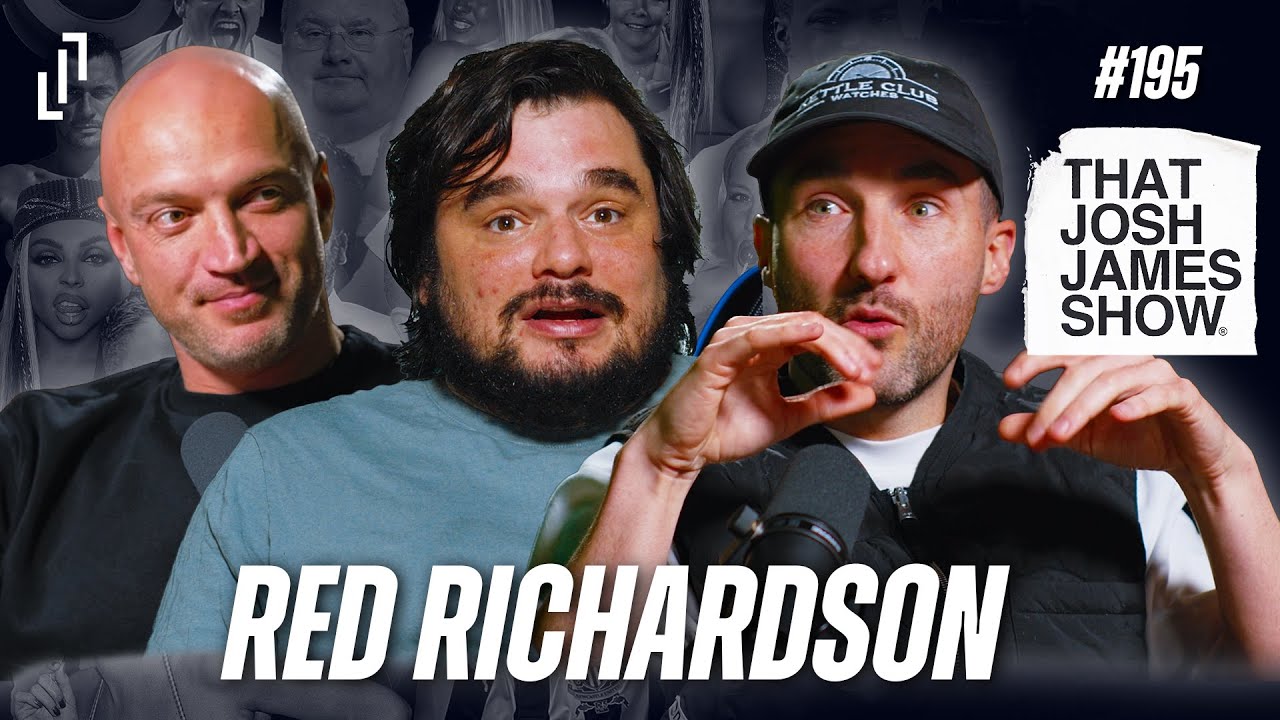 EP 195 - RED RICHARDSON - THAT JOSH JAMES SHOW #COMEDY #PODCAST