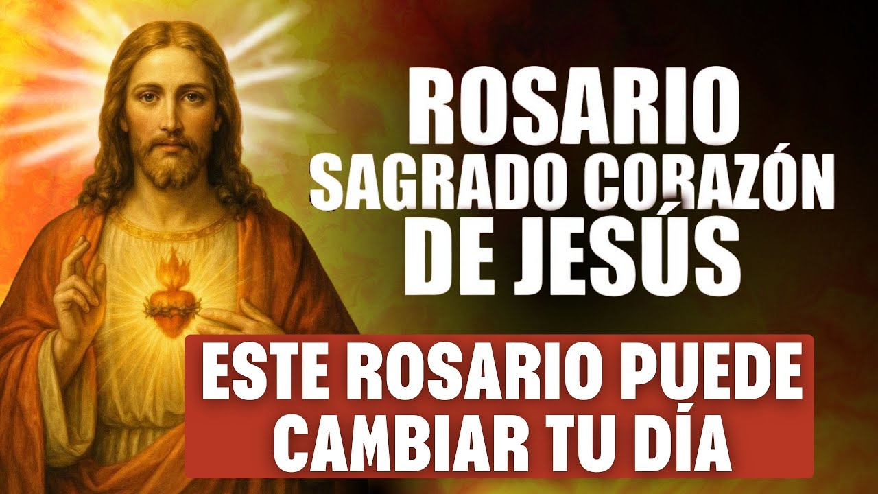 ROSARIO AL SAGRADO CORAZÓN DE JESÚS DE HOY | Acompáñame en cada paso que dé hoy