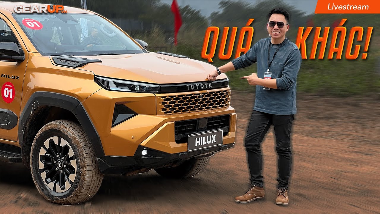 Livestream: TOYOTA HILUX 2026 thực sự là rất KHÁC đấy!