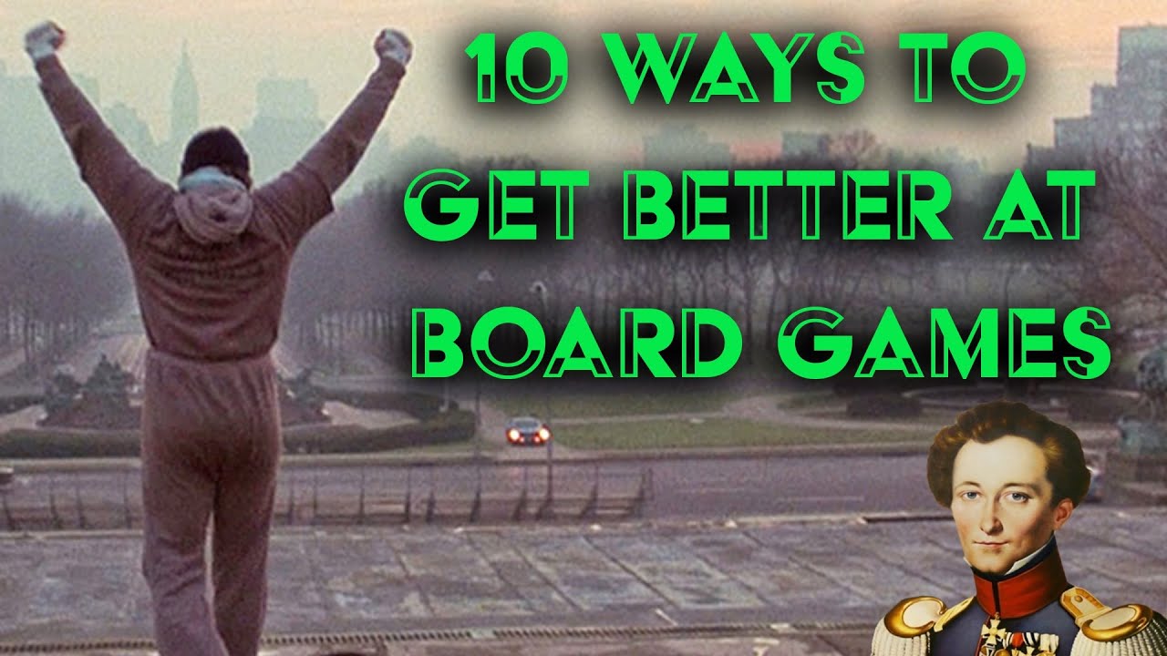 10 ways to get better at board games