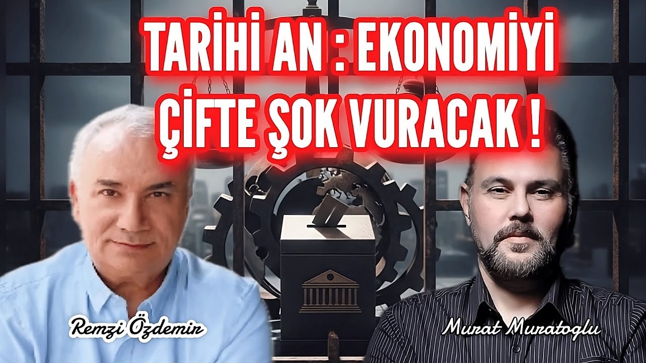 TARİHİ AN: EKONOMİYİ &Ccedil;İFTE ŞOK VURACAK! | MURAT MURATOĞLU - REMZİ &Ouml;ZDEMİR