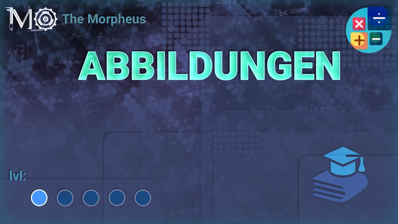 Mathematik: Abbildungen und Relationen #1 - Funktionen