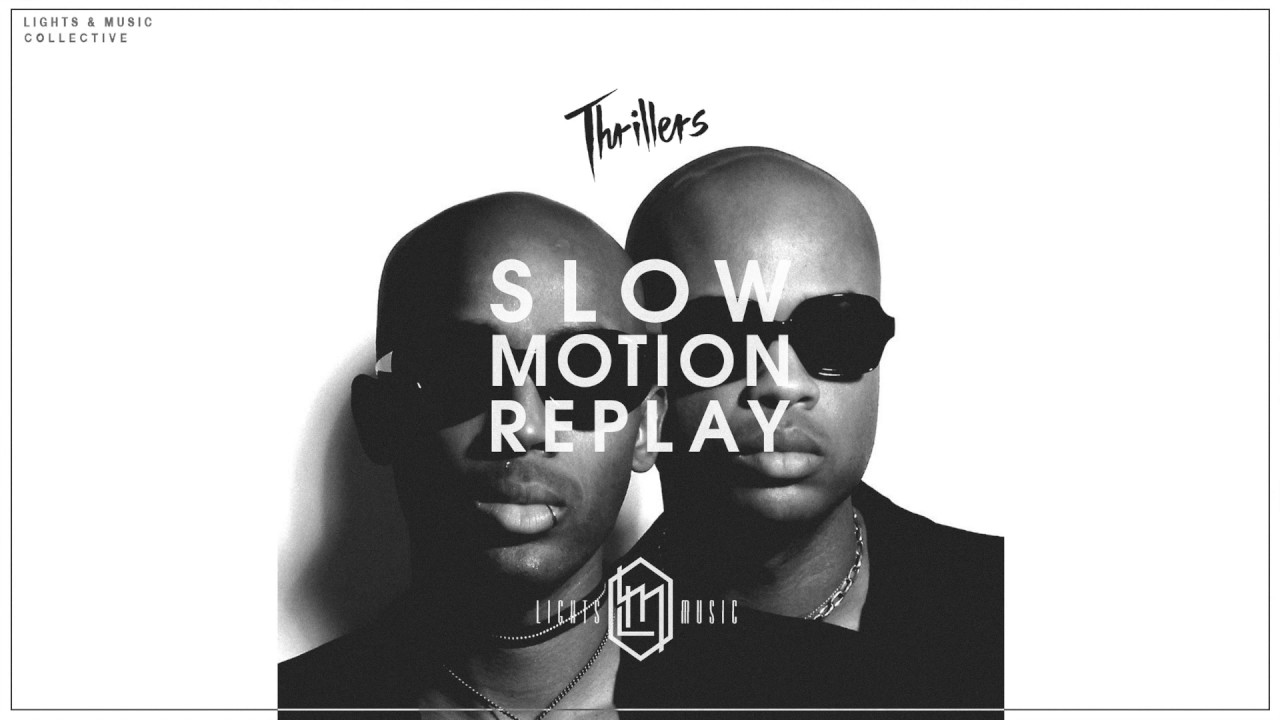 THRILLERS & Touch Tone - Slow Motion Replay (Audio)