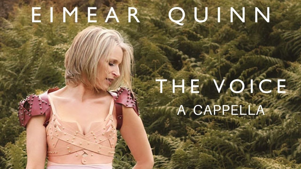 Eimear Quinn THE VOICE  A Cappella