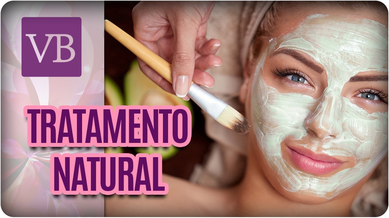 Tratamento Para a Pele com Alimentos Naturais - Você Bonita (24/11/17)