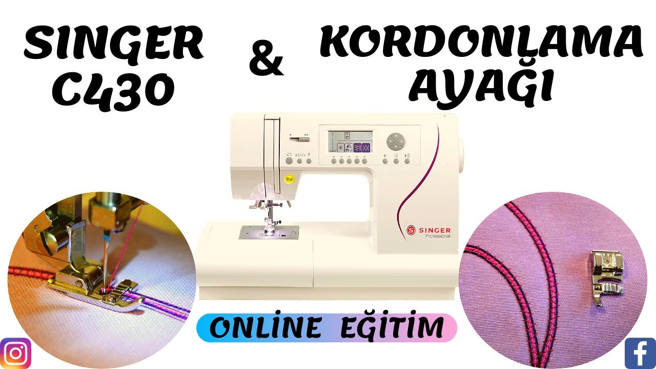 SINGER C430 & KORDONLAMA AYAĞI (EĞİTİM)