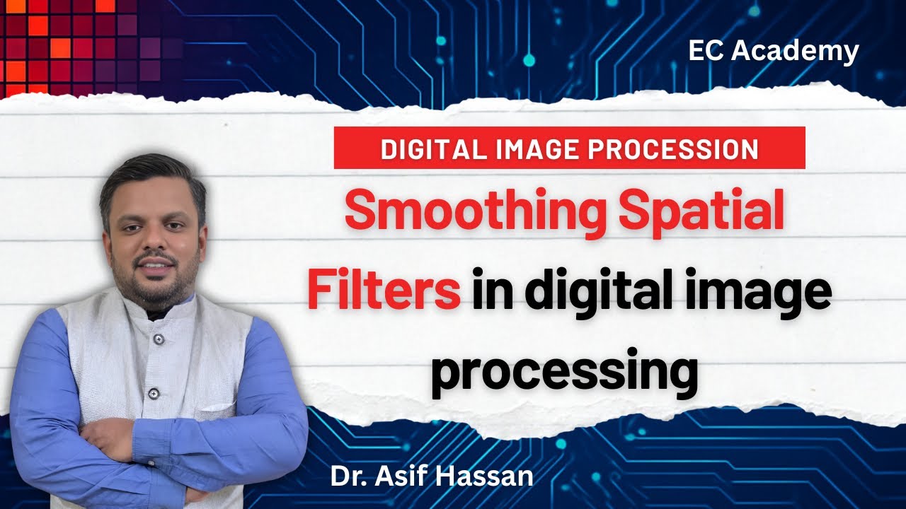 Smoothing Spatial Filters in DIP | Averaging & Median Filters Explained
