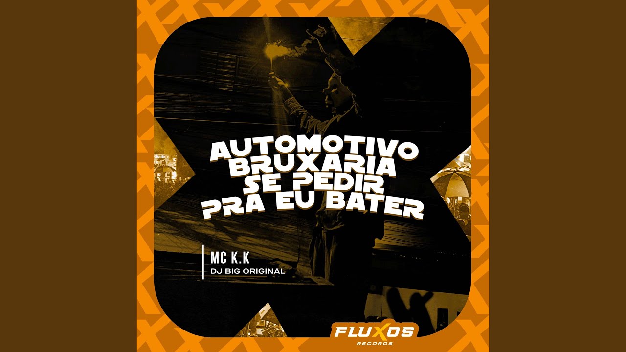 Automotivo Bruxaria se pedir pra eu bater