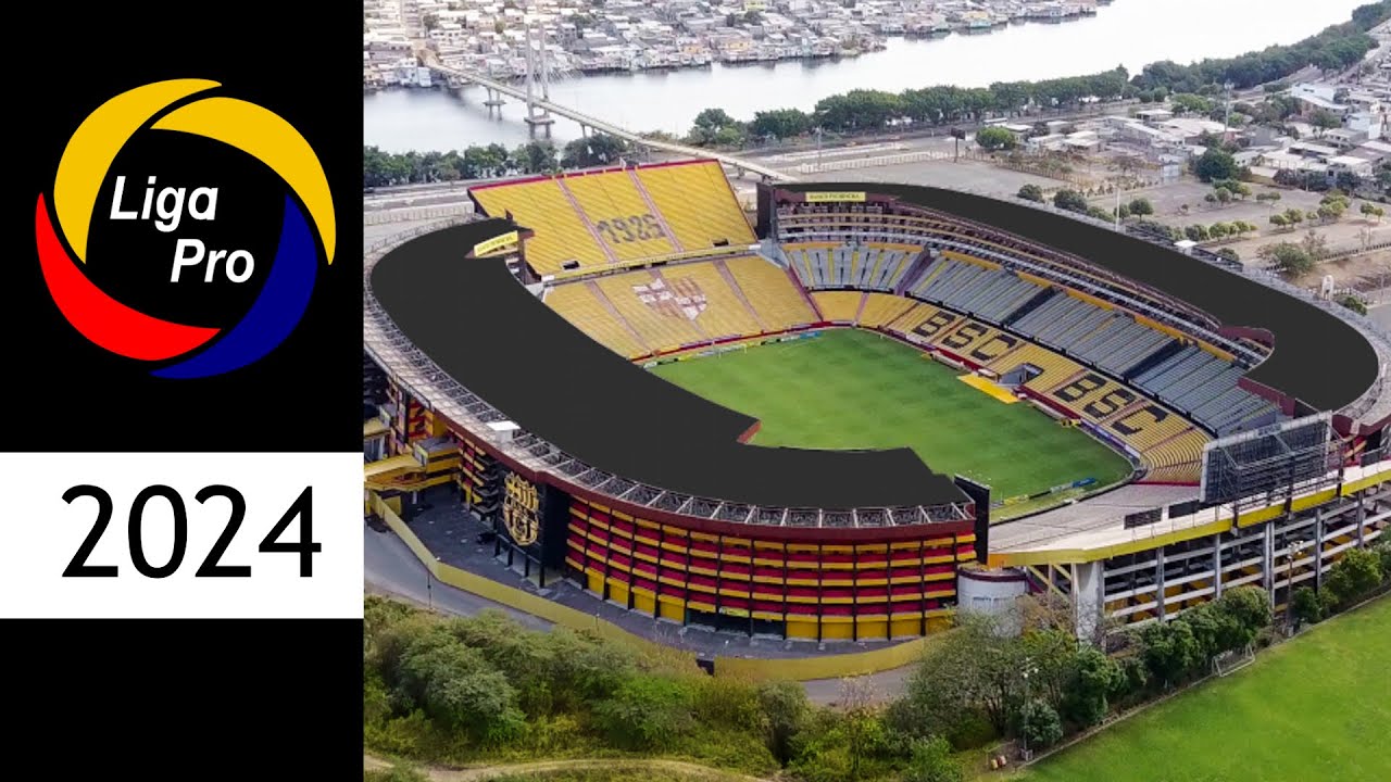 ESTADIOS LIGA PRO 2024 - ECUADOR