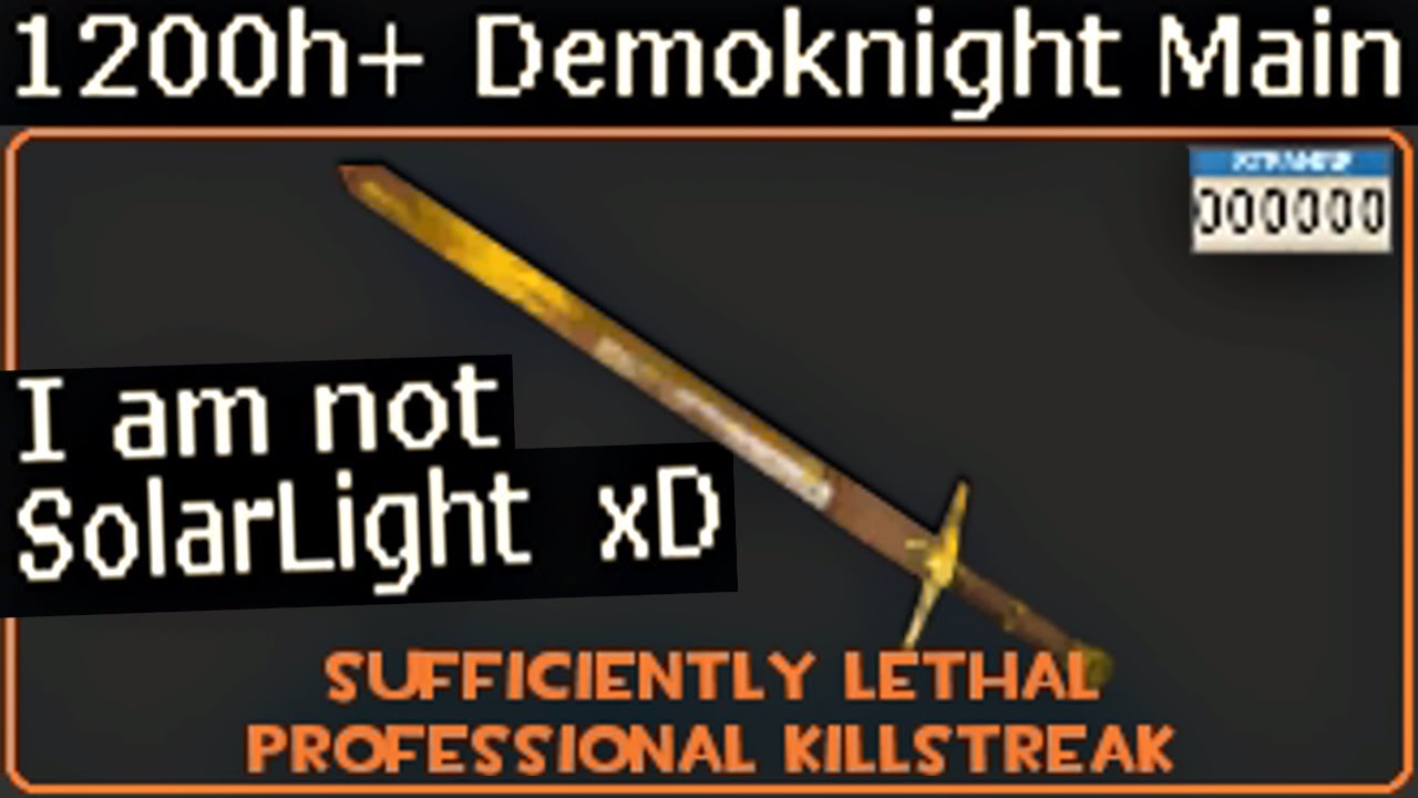 What 1200+ hours of Demoknight experience looks like (TF2 Gameplay)
